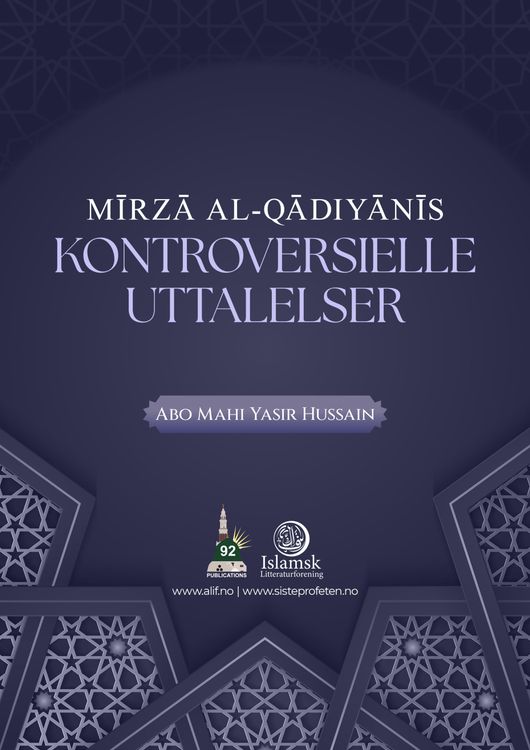 Mīrzā al-Qādiyānīs kontroversielle uttalelser